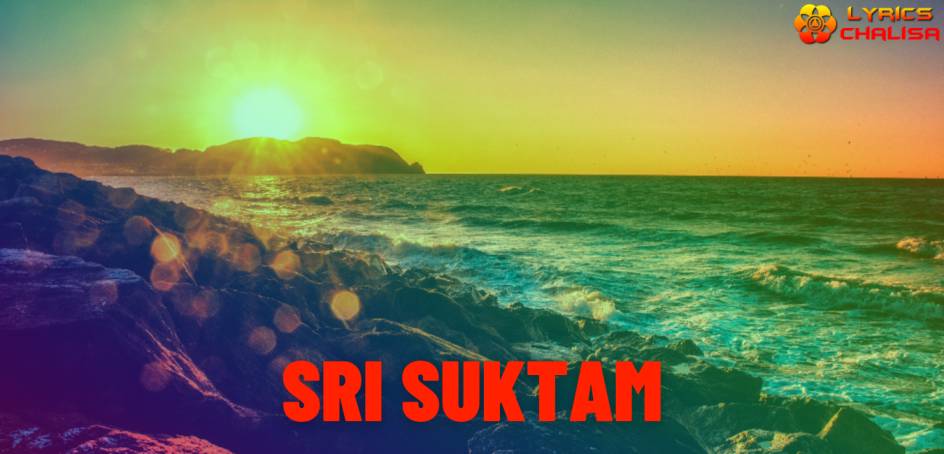 Sri suktam lyrics in english with meaning, benefits, pdf and mp3 song
